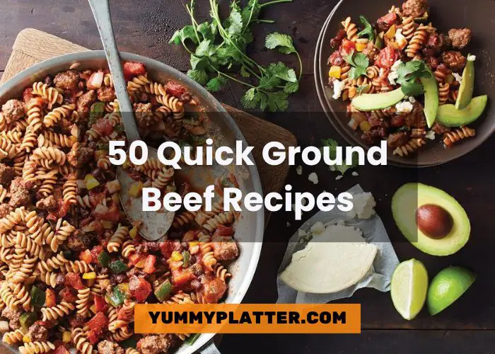 50 Quick Ground Beef Recipes